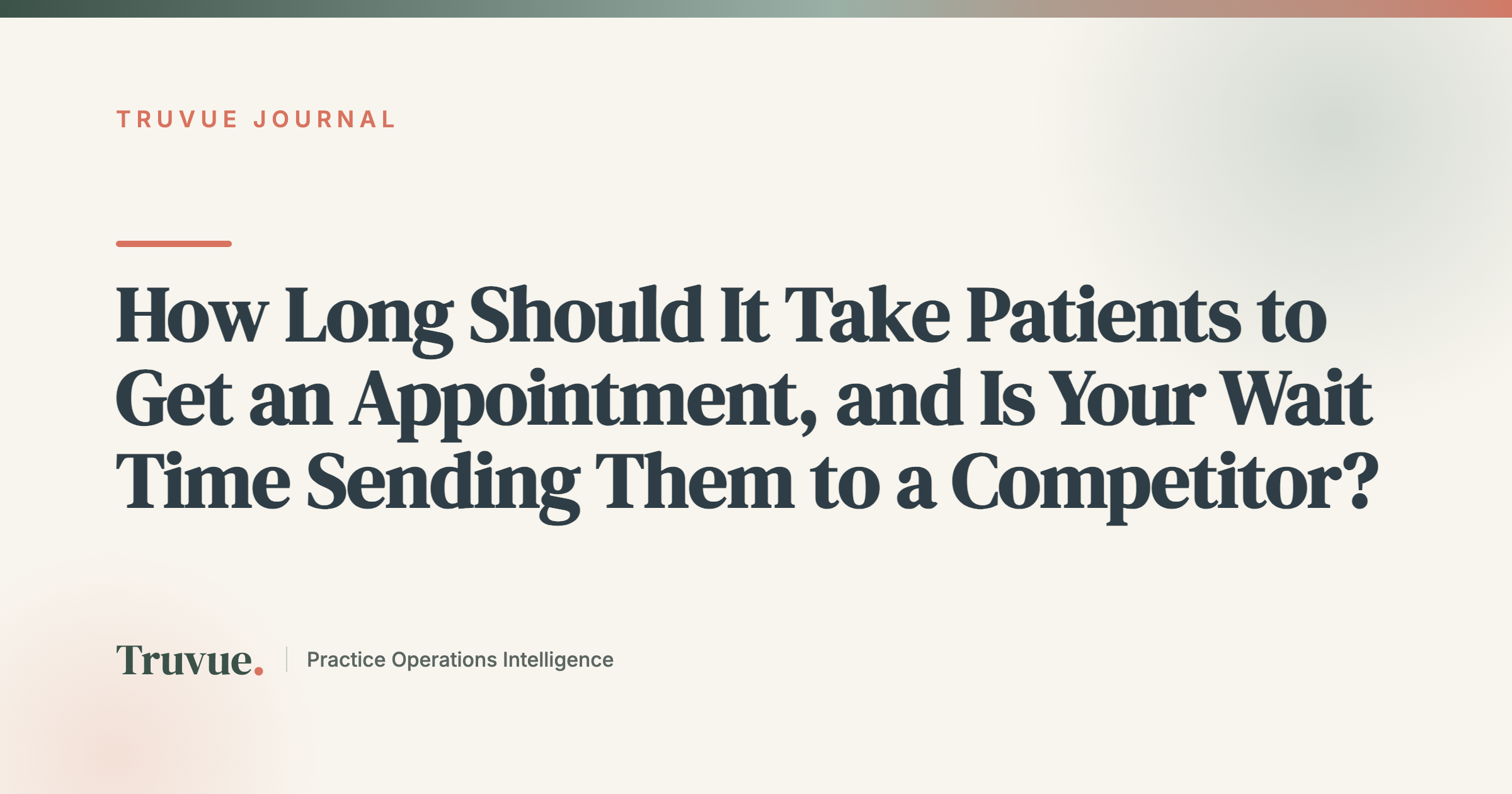 How Long Should It Take Patients to Get an Appointment, and Is Your Wait Time Sending Them to a Competitor?